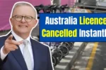 Australia Licence Cancelled Instantly