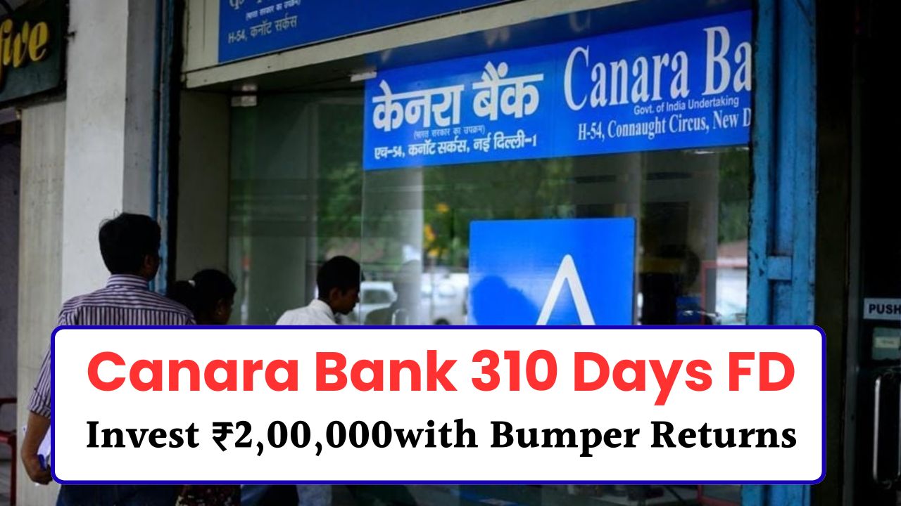 Canara Bank 310 Days FD 1