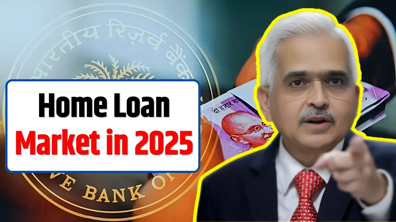 Home Loan Market in 2025 1