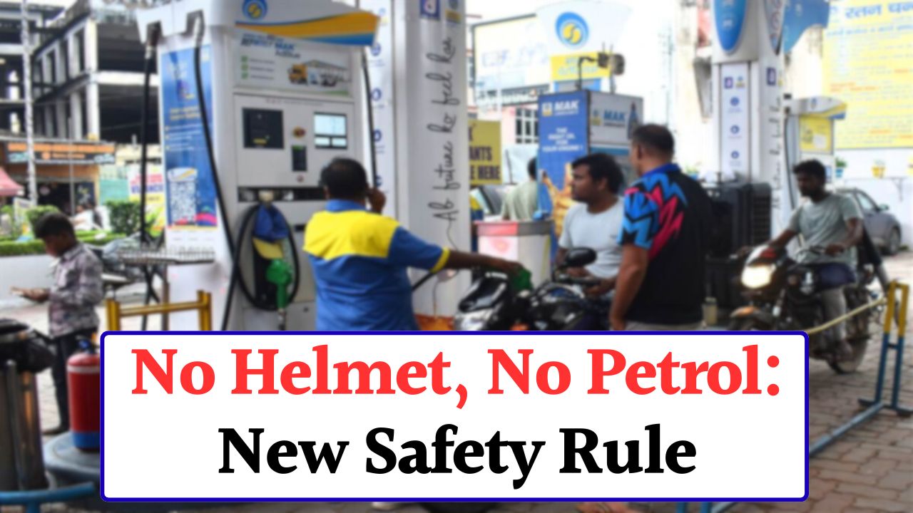 No Helmet No Petrol New Safety Rule