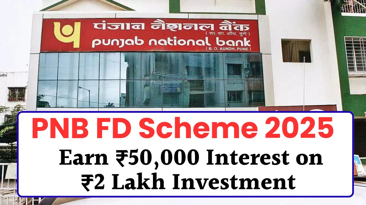 PNB FD Scheme 2025