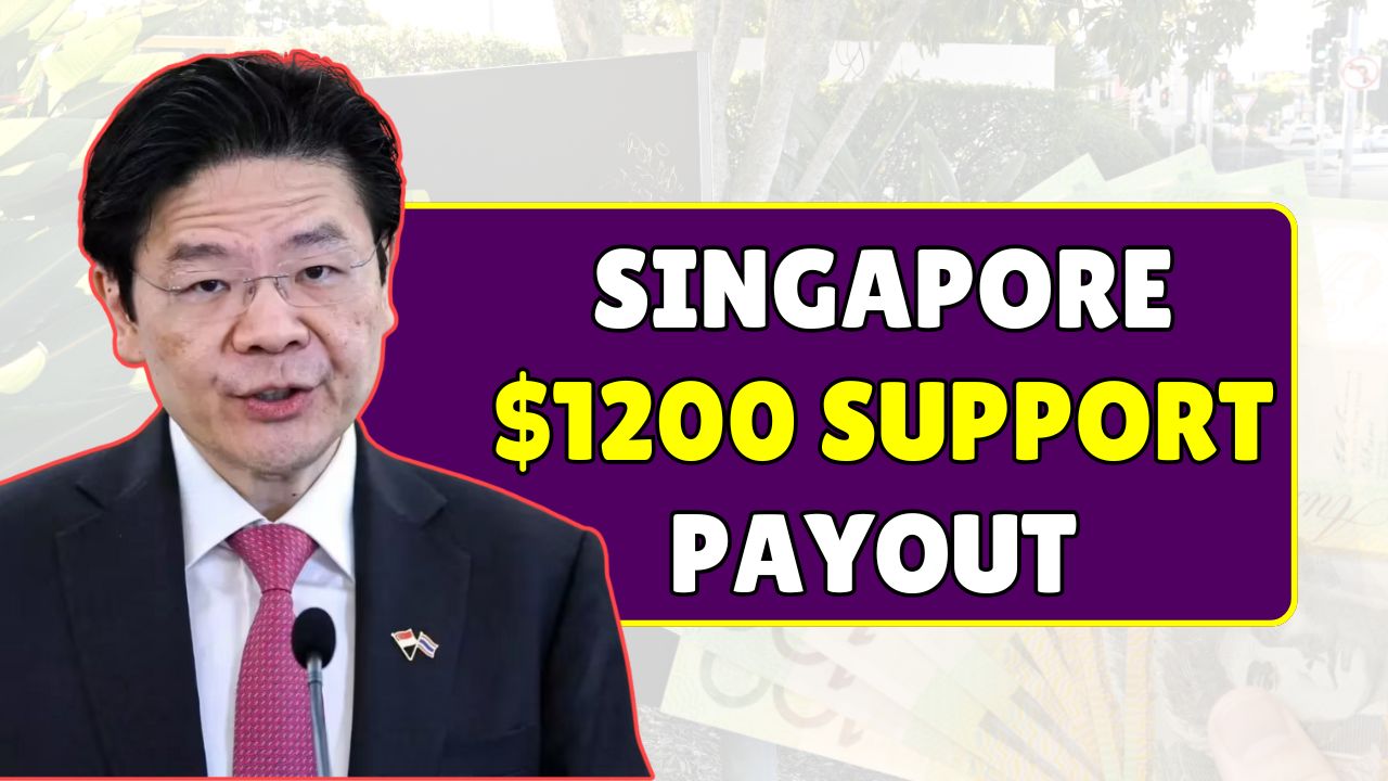 Singapore 1200 Support Payout 2025